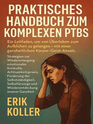 PRAKTISCHES HANDBUCH ZUM KOMPLEXEN PTBS - Audiobook